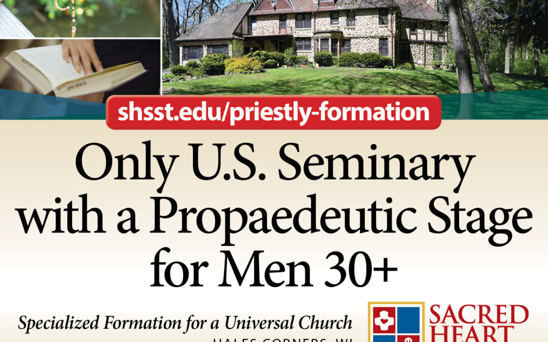 Only U.S. Seminary with a Propaedeutic Stage for Men 30+